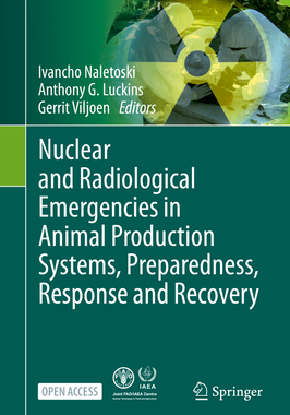 预订 Nuclear and Radiological Emergencies in Animal Production Systems, Preparedness, Response and Recovery