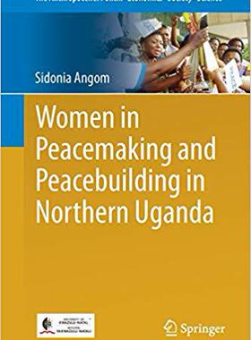 【预售】Women in Peacemaking and Peacebuilding in Northern Uganda