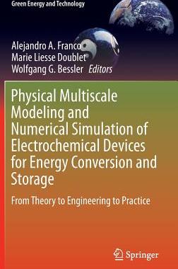 【预订】Physical Multiscale Modeling and Numerical Simulation of Electrochemical Devices for Energy Conversion and...