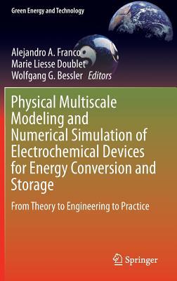 【预订】Physical Multiscale Modeling and Numerical Simulation of Electrochemical Devices for Energy Conversion and...
