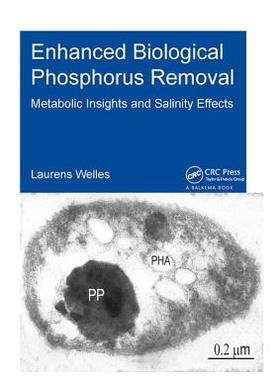 【预订】Enhanced Biological Phosphorus Removal: Metabolic Insights and Salinity Effects