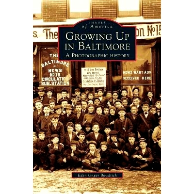 预订 Growing Up in Baltimore: A Photographic History: 9781531609276