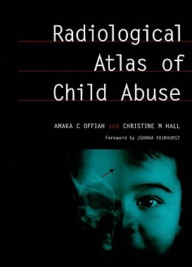 【预订】Radiological Atlas of Child Abuse