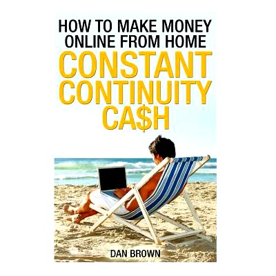 预订 How To Make Money Online From Home: Constant Continuity Cash: 9781492748090