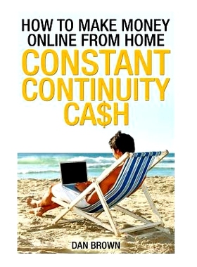 预订 How To Make Money Online From Home: Constant Continuity Cash: 9781492748090