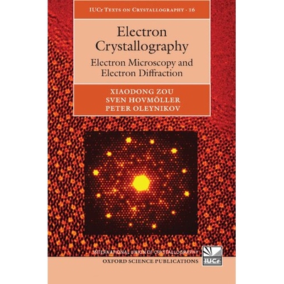 预订 Electron Crystallography Electron Microscopy and Electron Diffraction 电子晶体学：电子显微镜和电子衍射 978019878922