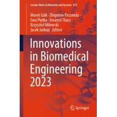 预订 Innovations in Biomedical Engineering 2023 生物医学工程创新 2023 9783031523816