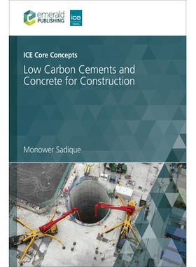 预订 ICE Core Concepts: Low Carbon Cements and Concrete for Construction ICE核心概念：低碳水泥与建筑混凝土: 978183608477