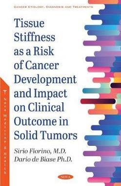 [预订]Tissue Stiffness As A Risk Of Cancer Development And Impact On Clinical Outcome In Solid Tumors 9781536183443