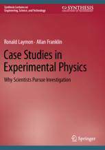 [预订]Case Studies in Experimental Physics: Why Scientists Pursue Investigation 9783031126109