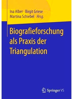 预订 Biografieforschung als Praxis der Triangulation: 9783658188603