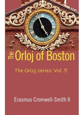 预订 The Orloj of Boston, The Orloj series: Vol. 5: 9798999622563