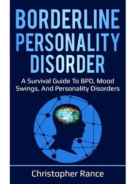 预订 Borderline Personality Disorder: A survival guide to BPD, mood swings, and personality disorders: 9781761032035