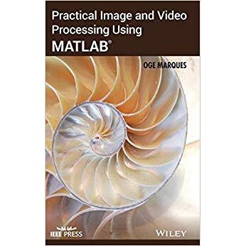 预订 Practical Image and Video Processing Using Matlab 使用数字图像处理软件进行实用图像与视频处理: 9780470048153