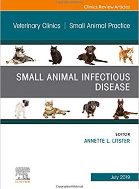 【预售】Small Animal Infectious Disease, An Issue of Veterinary Clinics of North America: Small Animal Practice