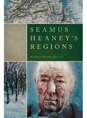 预订 Seamus Heaney’s Regions 西莫·希尼的地区: 9780268206826