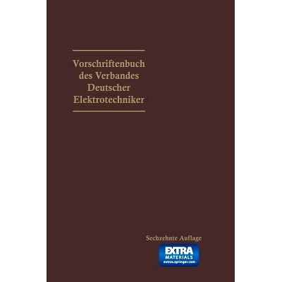 预订 Vorschriftenbuch des Verbandes Deutscher Elektrotechniker: Nach d. Stande am 1. Jan. 1929: 9783662227923