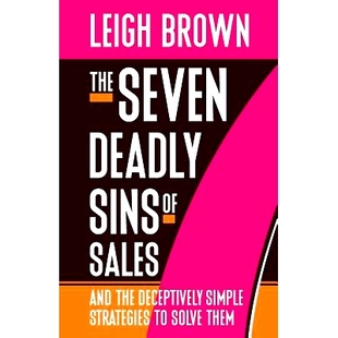 预订 The Seven Deadly Sins of Sales: and the Deceptively Simple Strategies to Solve Them: 9781943817047