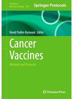 预订 Cancer Vaccines: Methods and Protocols 癌症疫苗：方法与协议: 9781071645413