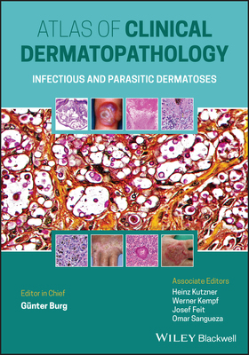 【预订】Atlas Of Clinical Dermatopathology - Infectious And Parasitic Dermatoses