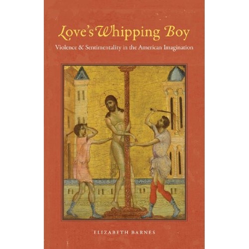 Violence and Sentimentality in the Ameri