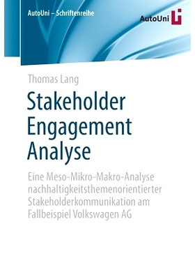 预订 Stakeholder Engagement Analyse: Eine Meso-Mikro-Makro-Analyse Nachhaltigkeitsthemenorientierter Stakeholderkommunik