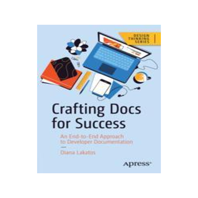 [预订]Crafting Docs for Success 9781484295939