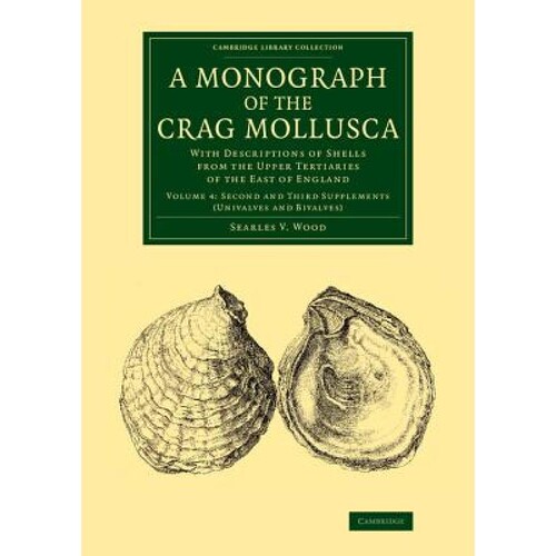 With Descriptions of Shells from the Upp