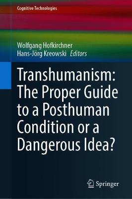 【预订】Transhumanism: The Proper Guide to a Posthuman Condition or a Dangerous Idea?
