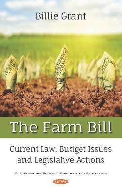 [预订]The Farm Bill: Current Law, Budget Issues and Legislative Actions 9781536152944