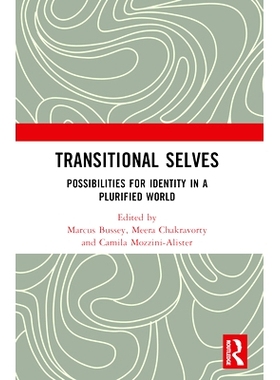 预订 Transitional Selves: Possibilities for Identity in a Plurified World: 9781032499635