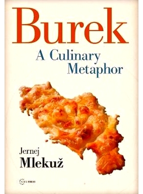 预订 Burek: A Culinary Metaphor for the Balkans: 9789633860908