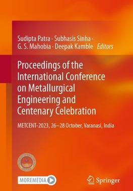 [预订]Proceedings of the International Conference on Metallurgical Engineering and Centenary Celebration 9789819968626
