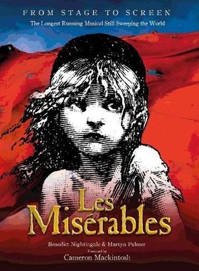 悲惨世界音乐剧 幕后设定集 2018版 英文原版 Les Miserables The Story of the World's Longest Running Musical in Words