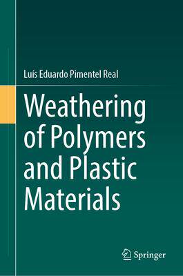 [预订]Weathering of Polymers and Plastic Materials 9783031332845