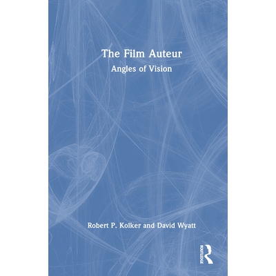 预订 The Film Auteur Angles of Vision 电影作者：视角维度 9781032502465
