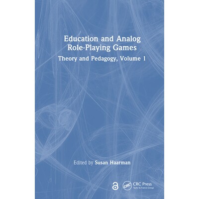 预订 Education and Analog Role-Playing Games Theory and Pedagogy, Volume 1 教育与模拟角色扮演游戏:理论与教学法 第1卷 97