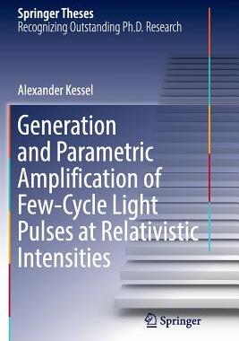 【预订】Generation and Parametric Amplification of Few‐cycle Light Pulses at Relativistic Intensities