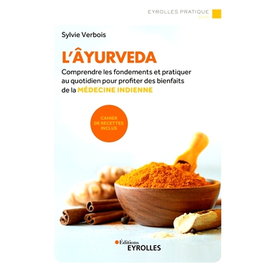 预订 L’âyurveda : comprendre les fondements et pratiquer au quotidien pour profiter des bienfaits de la médecine indi