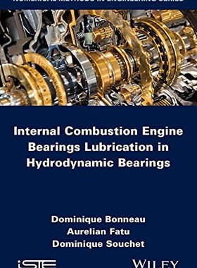 【预订】Internal Combustion Engine Bearings Lubrication In Hydrodynamic Bearings