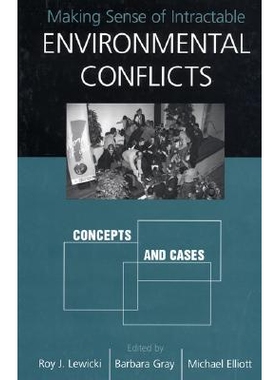 预订 Making Sense of Intractable Environmental Conflicts: Concepts And Cases: 9781559639309
