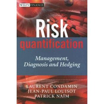 预订 Risk Quantification - Management, Diagnosis And Hedging 风险量化：管理、诊断与避险: 9780470019078