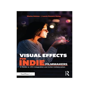 [预订]Visual Effects for Indie Filmmakers 9781032282060