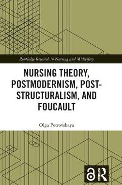 [预订]Nursing Theory, Postmodernism, Post-structuralism, and Foucault 9781032047287