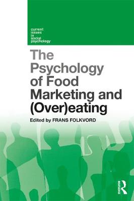 【预订】The Psychology of Food Marketing and Overeating