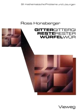 预订 Gitter — Reste — Würfel: 91 mathematische Probleme mit Lösungen: 9783528084769