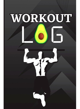 预订 Workout Log Book: Workout Record Book. Fitness Log Book for Men and Women. Exercise Notebook and Gym Book for Perso
