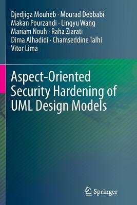 【预订】Aspect-Oriented Security Hardening of UML Design Models