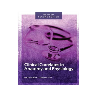 [预订]Clinical Correlates in Anatomy and Physiology 9781516518487