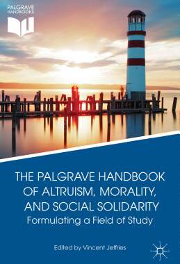 【预订】The Palgrave Handbook of Altruism, Morality, and Social Solidarity 9781137391841